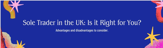 Sole Trader in the UK: Is it Right for You?